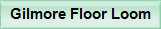 Gilmore Floor Loom